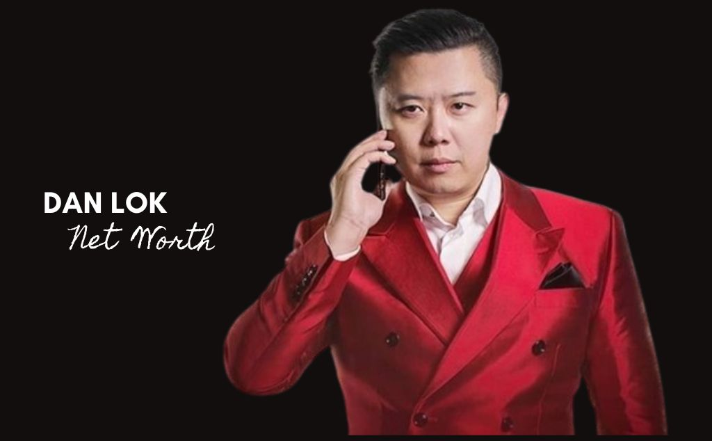 Read more about the article Dan Lok’s Net Worth 2024 – A Successful Journey from Rise to Fame